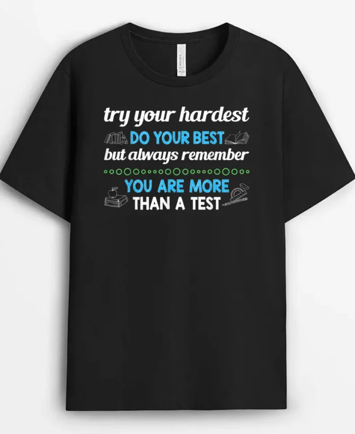 Just Do Your Best You Are More Than A Test For Students Kids T-Shirt - Black