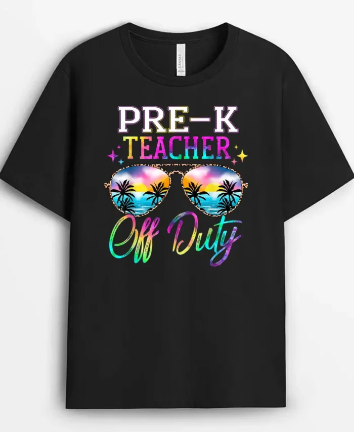 Last Day Of School For Pre-K Teacher Off Duty Tie Dye T-Shirt - Black