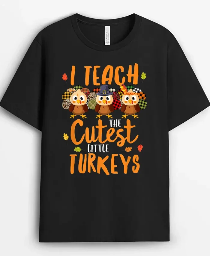 Leopard Teacher Thanksgiving I Teach The Cutest Turkeys T-Shirt - Black