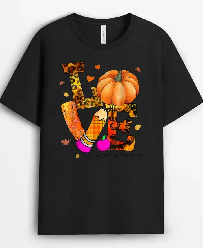 Love Assistant Teacher Life Leopard Pumpkin Thanksgiving T-Shirt - Black