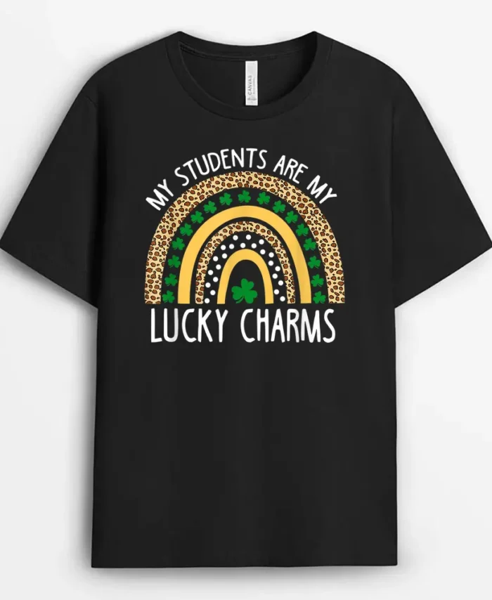 My Students Are My Lucky Charms Teacher St Patricks Day T-Shirt - Black