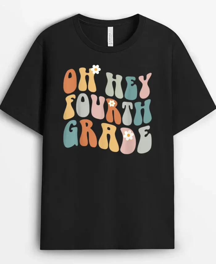Oh Hey Fourth Grade Teacher Girls Team Squad Groovy Retro T-Shirt - Black