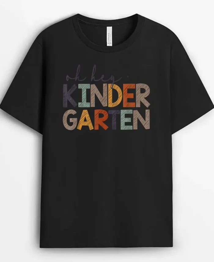 Oh Hey Kindergarten Back To School T-Shirt - Black