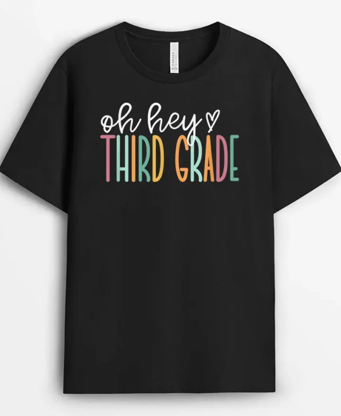 Oh Hey Third Cute 3rd Grade Team T-Shirt - Black