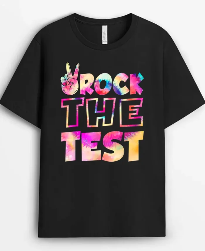 Peace Tie Dye Rock The Test Happy Testing Day Teacher Lover T-Shirt - Black