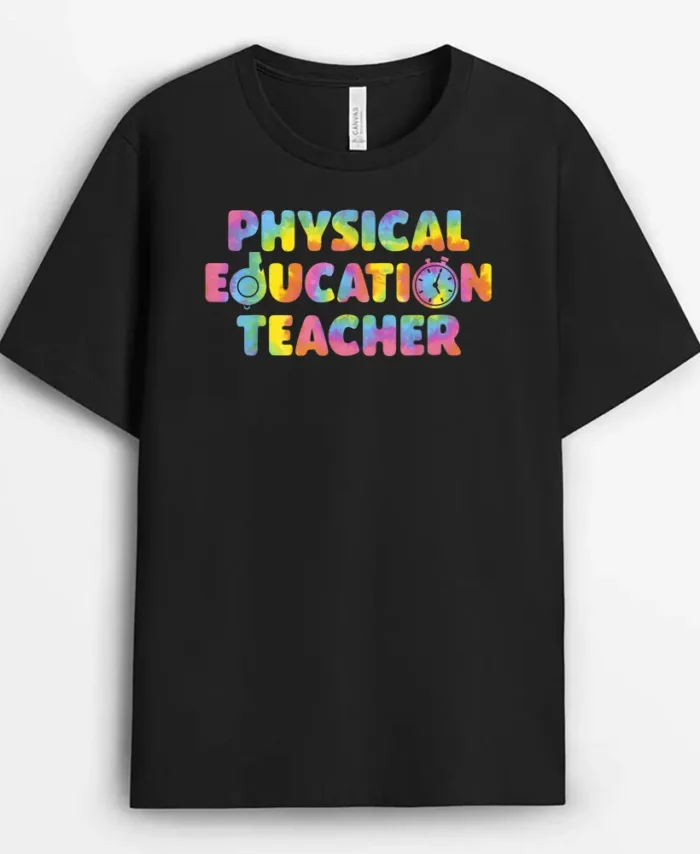 Physical Education Teacher Back To School Funny PE Tie Dye T-Shirt - Black
