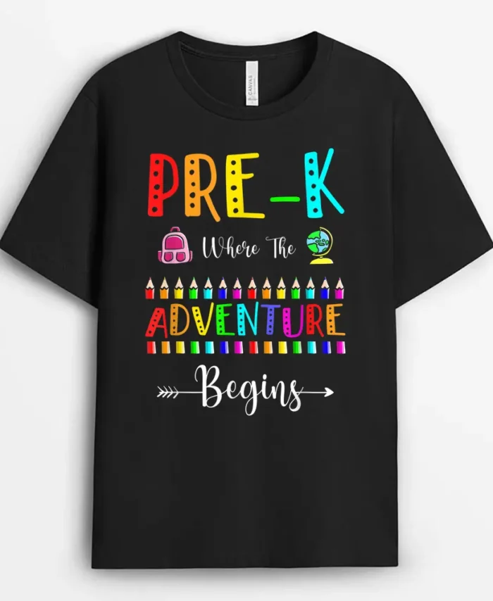 Preschool Where The Adventure Begins First Day Teachers T-Shirt - Black