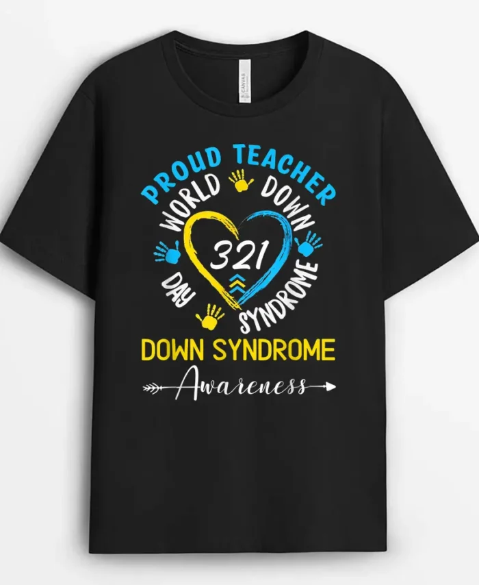 Proud Teacher 321 Down Syndrome Awareness T21 T-Shirt - Black