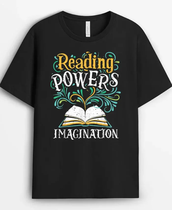 Reading Powers Imagination Books Bookworm Reading Teacher T-Shirt - Black