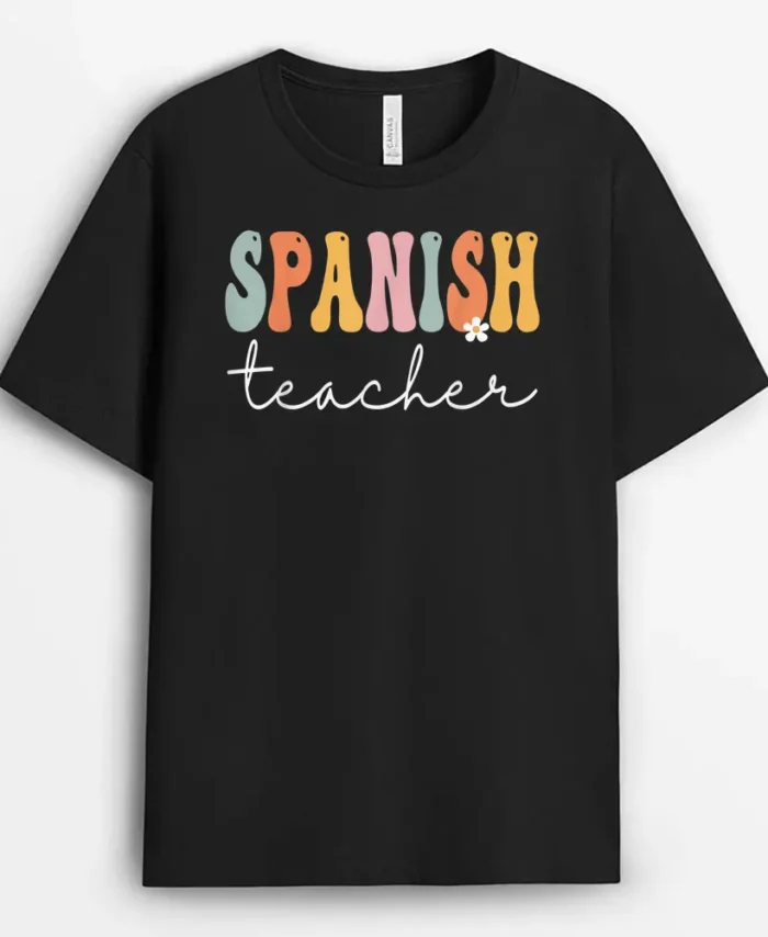 Spanish Teacher Retro Groovy Women Happy First Day Of School T-Shirt - Black
