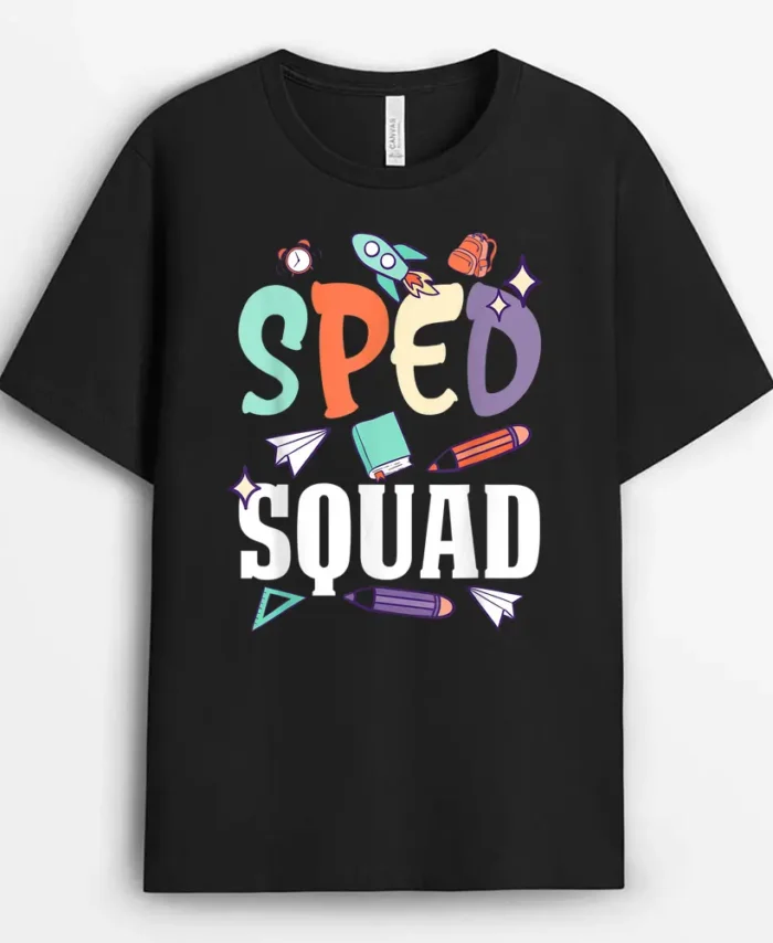 Sped Squad SPED School Teacher Special Education Teacher T-Shirt - Black
