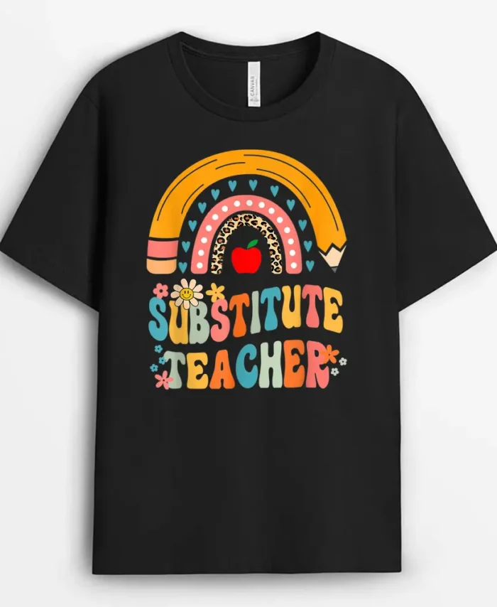 Substitute Teacher Rainbow Pencil Groovy Teacher Flower T-Shirt - Black