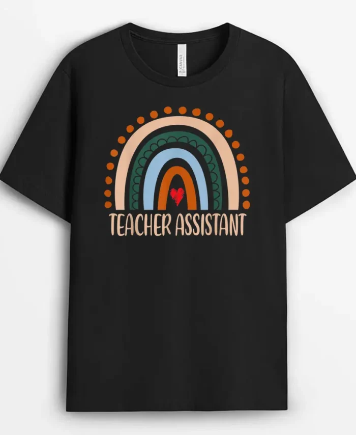 Teacher Assistant Rainbow Appreciation Day Back To School T-Shirt - Black