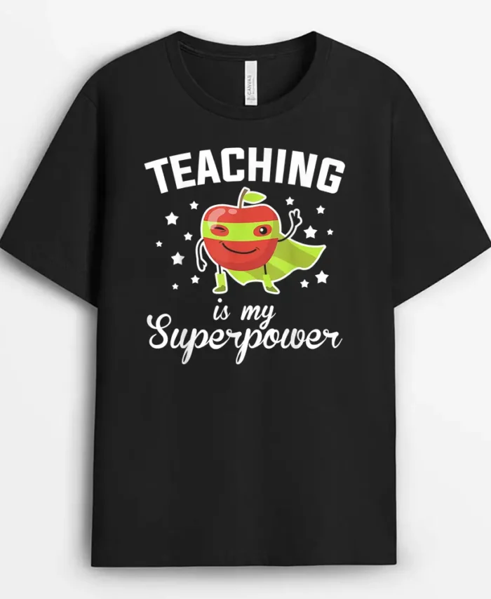 Teaching Is My Superpower Funny Superhero Teacher Educator T-Shirt - Black