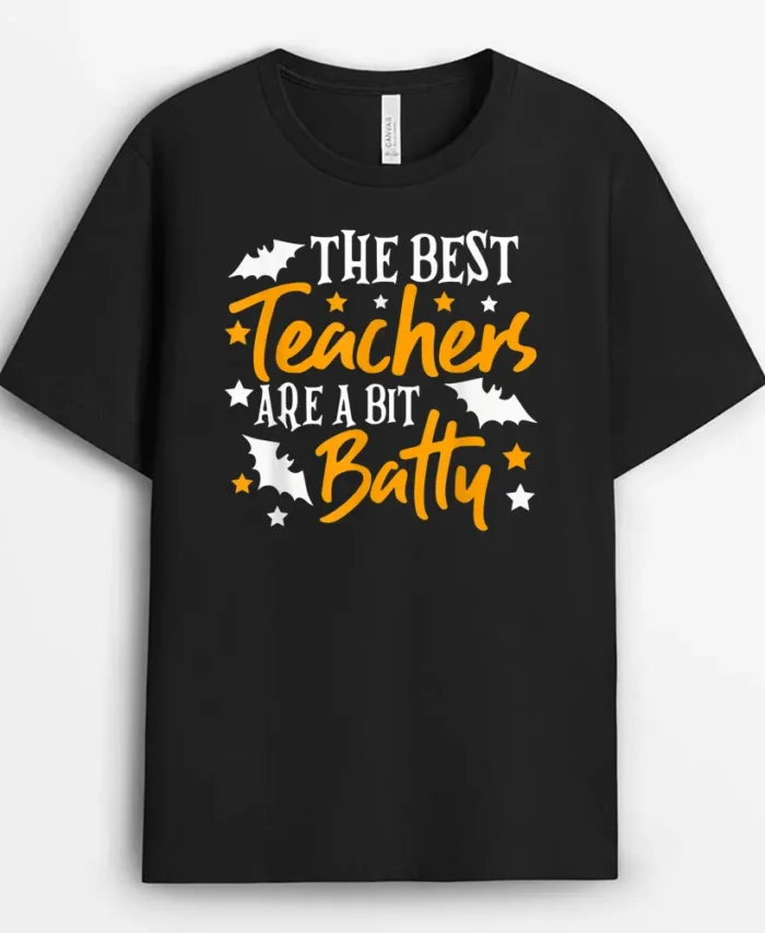 The Best Teachers Are A Bit Batty  Funny Halloween T-Shirt - Black
