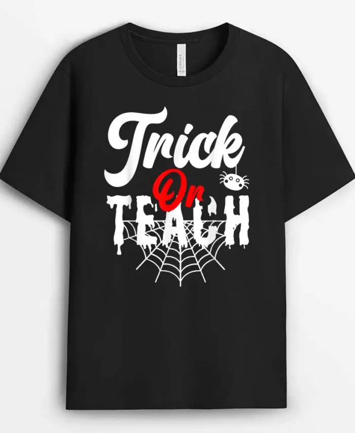 Trick Or Teach Funny Teacher Halloween Web 3 Spider T-Shirt - Black