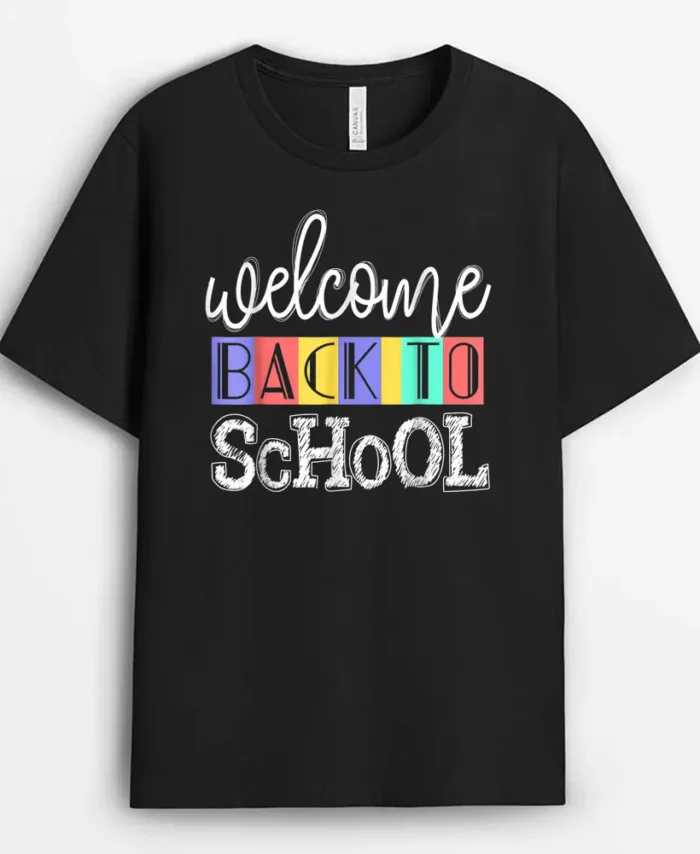Welcome Back To School  First Day Of School Teachers T-Shirt - Black